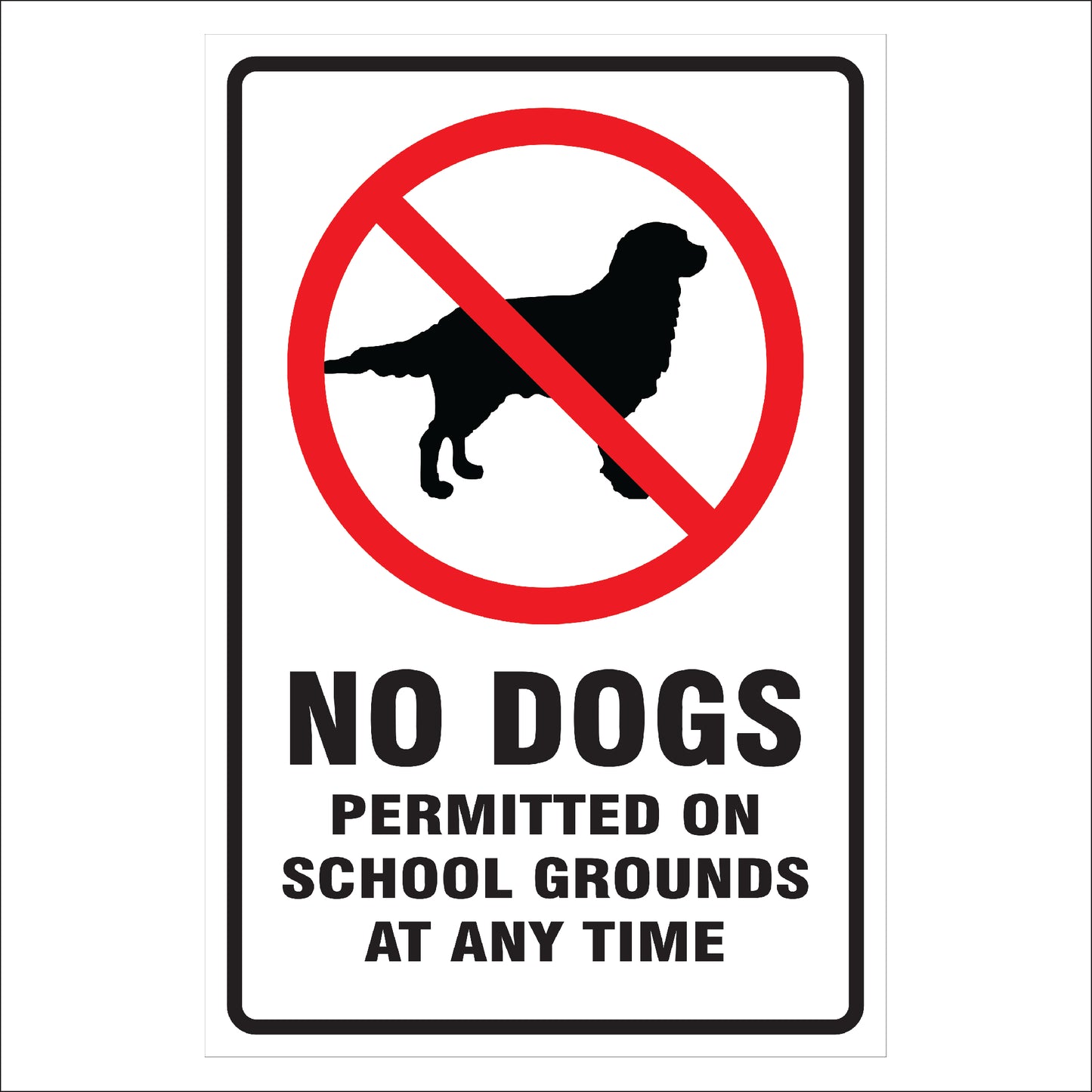 No Dogs on School Grounds Sign | High Visibility & Durable Safety Notice