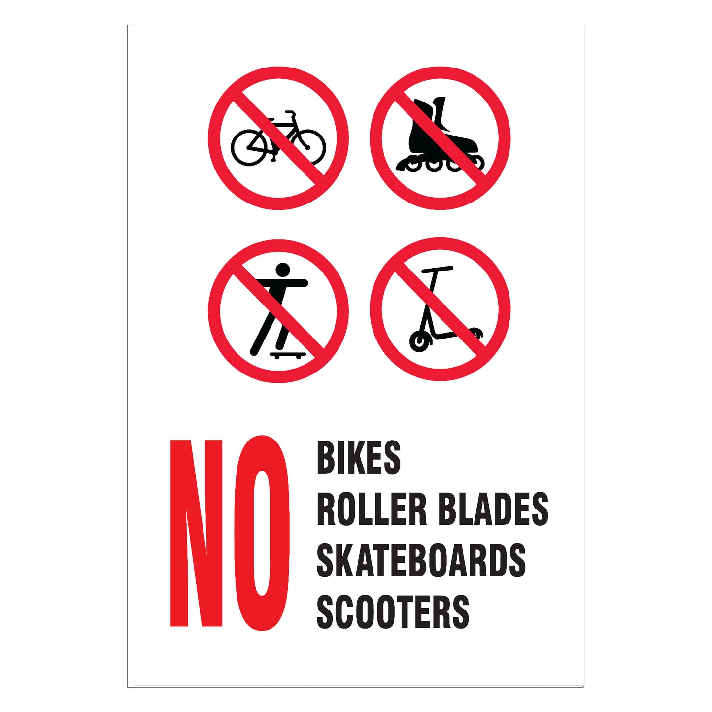 No Bikes, Rollerblades & Scooters Sign | High Visibility & Durable Access Restriction Notice