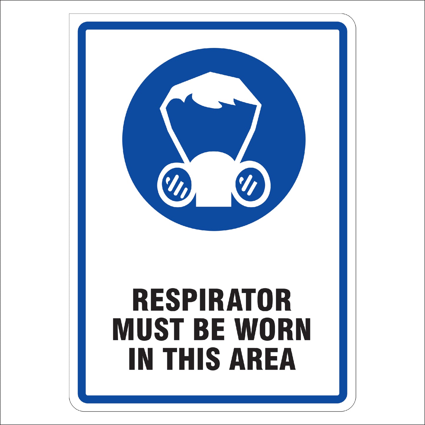 Respirator Must Be Worn in This Area Sign | High Visibility & Durable Safety Alert