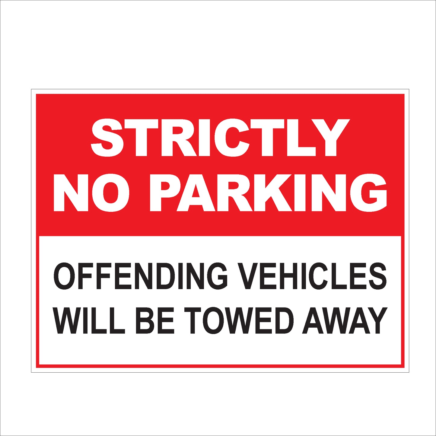 Strictly No Parking Sign | High Visibility & Durable Parking Restriction Notice