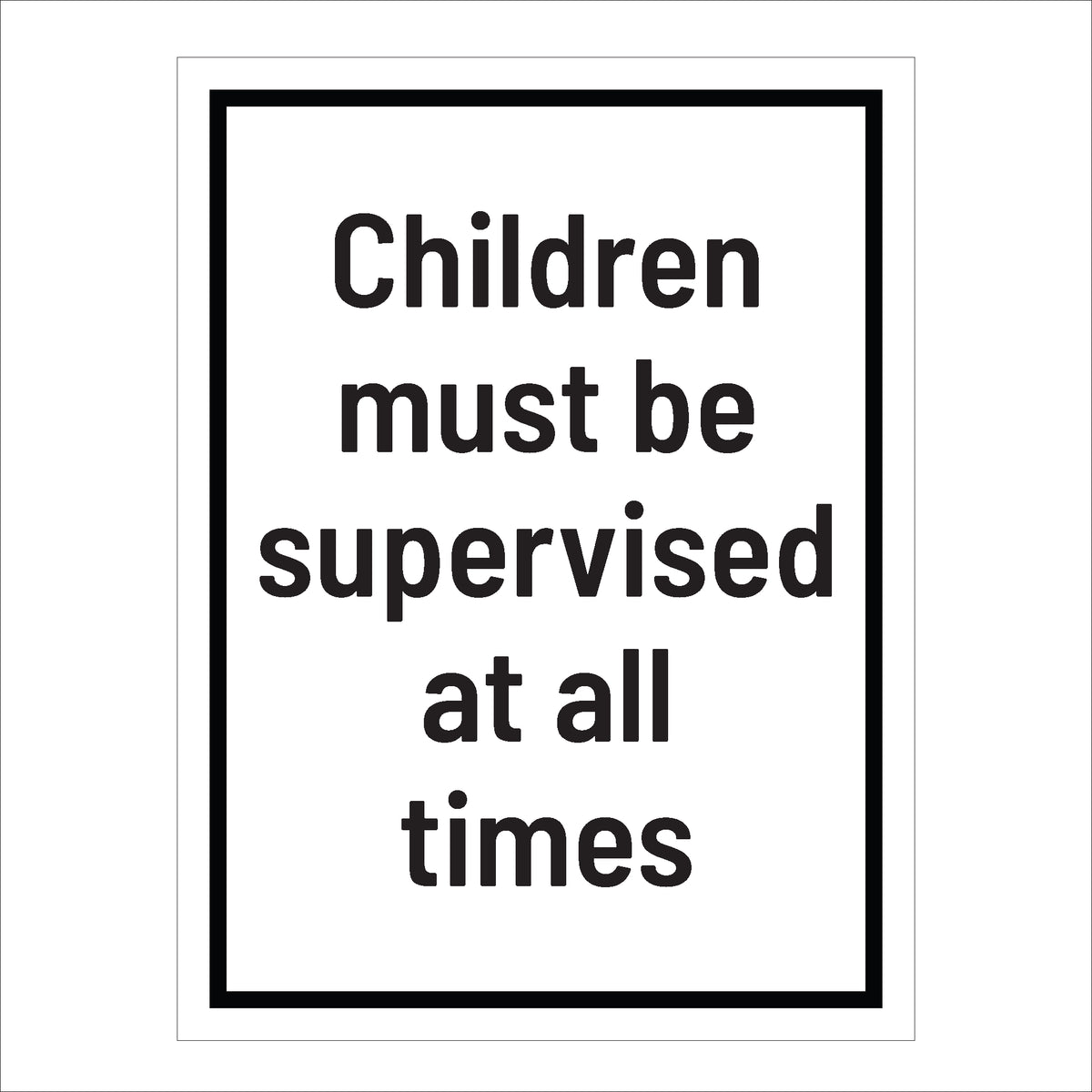 Children Must Be Supervised Sign | High Visibility & Durable Safety No ...