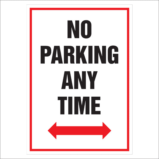 No Parking at Any Time Sign 1 | High Visibility & Durable Parking Restriction Notice